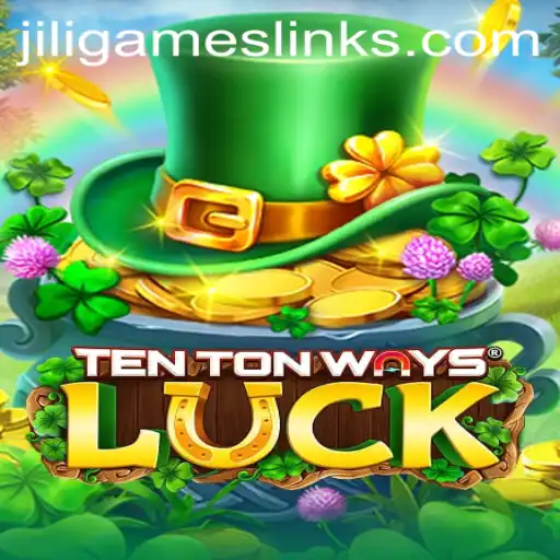 Discover the Enchanting World of TenTonWaysLuck by JILIGames