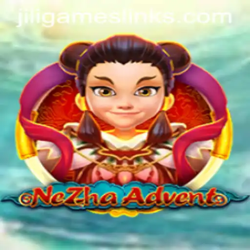 Unveiling NeZhaAdvent: A Thrilling Journey with JILIGames